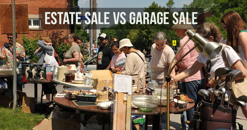 Estate Sale vs Garage Sale: Know the Differences