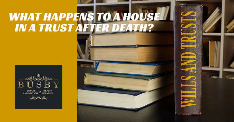 What Happens to a House in a Trust After Death? A Quick Guide